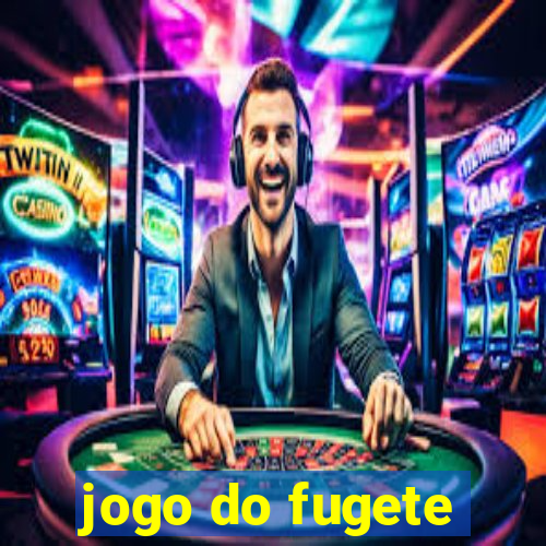 jogo do fugete